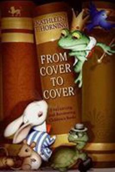 Paperback From Cover to Cover: Evaluating and Reviewing Children's Books Book