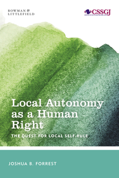 Hardcover Local Autonomy as a Human Right: The Quest for Local Self-Rule Book