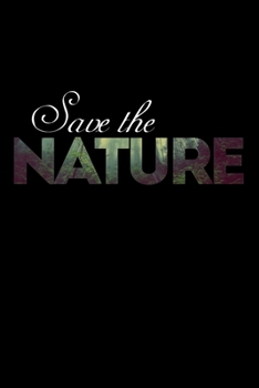 Paperback Save the Nature: Kalender 2020 (Jahres, Monats und Wochenplaner) DIN A5 - 120 Seiten Book
