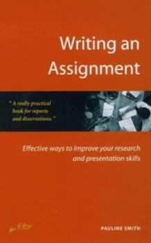 Paperback Writing an Assignment: Effective Ways to Improve Your Research and Presentation Skills Book