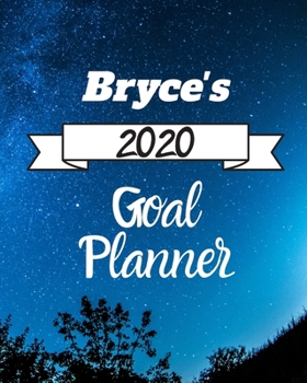 Paperback Bryce's 2020 Goal Planner: 2020 New Year Planner Goal Journal Gift for Bryce / Notebook / Diary / Unique Greeting Card Alternative Book