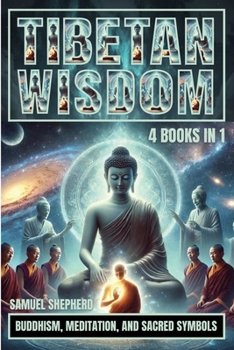 Paperback Tibetan Wisdom: Buddhism, Meditation, And Sacred Symbols Book