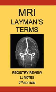 Paperback MRI Layman's Terms Registry Review 2nd Edition (LJ Notes) Book