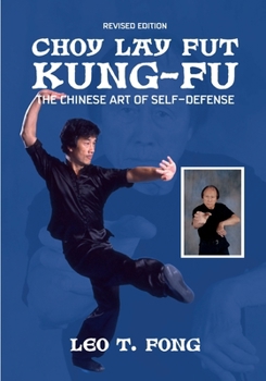 Paperback CHOY LAY FUT KUNG FU The Chinese Art of Self-Defense Revised Edition Book