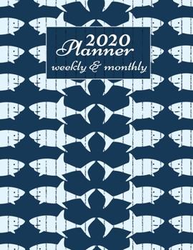 Paperback 2020 Planner Weekly And Monthly: 2020 Daily Weekly And Monthly Planner Calendar January 2020 To December 2020 - 8.5" x 11" Sized - Cute Shark Cartoon Book