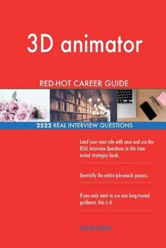 Paperback 3D animator RED-HOT Career Guide; 2522 REAL Interview Questions Book