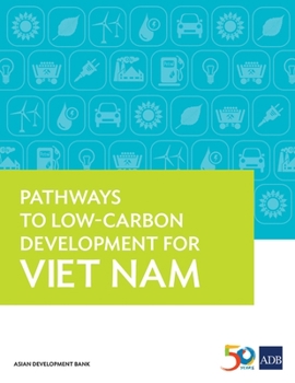 Paperback Pathways to Low-Carbon Development for Viet Nam Book