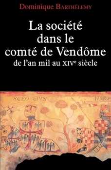 Paperback La Société dans le comté de Vendôme [French] Book