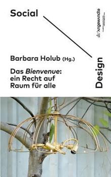 Paperback Das Bienvenue: Ein Recht auf Raum für alle [German] Book