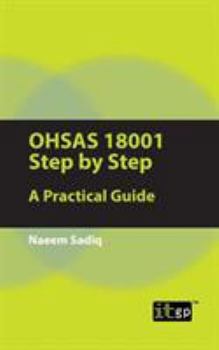 Paperback OHSAS 18001 Step by Step: A Practical Guide Book
