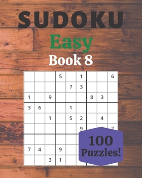 Paperback Sudoku Easy Book 8: 100 Sudoku for Adults - Large Print - Easy Difficulty - Solutions at the End - 8'' x 10'' [Large Print] Book