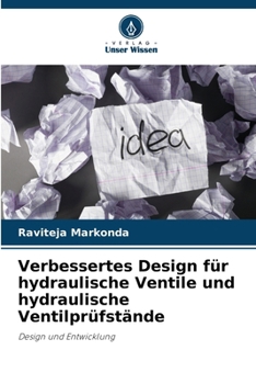 Paperback Verbessertes Design für hydraulische Ventile und hydraulische Ventilprüfstände [German] Book