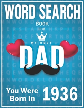 Paperback Born In 1936 Word Search: 100+ Large Print Puzzles For dads (Word Search Book For Dads) Book