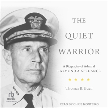 MP3 CD The Quiet Warrior: A Biography of Admiral Raymond A. Spruance Book
