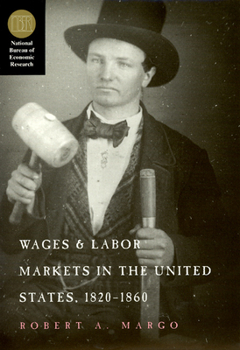 Hardcover Wages and Labor Markets in the United States, 1820-1860 Book