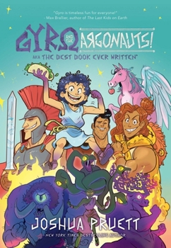 Hardcover Gyro and the Argonauts! Aka the Best Book Ever Written*: *About a Kid Named After a Sandwich Volume 1 Book