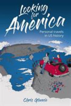 Paperback Looking for America: Personal Travels in US History Book
