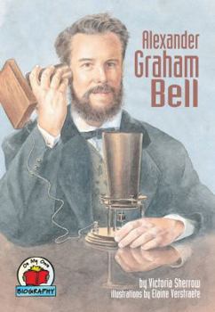 Alexander Graham Bell (On My Own Biographies) - Book  of the On My Own Biography