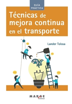 Paperback Técnicas de mejora continua en el transporte [Spanish] Book