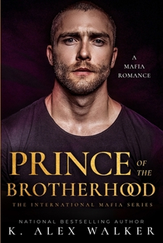 Prince of the Brotherhood - Book #1 of the International Mafia