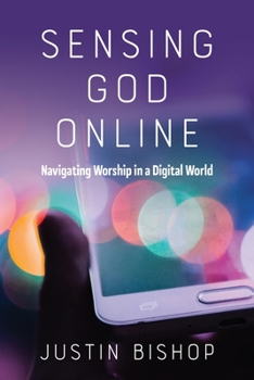 Paperback Sensing God Online: Navigating Worship in a Digital World Book
