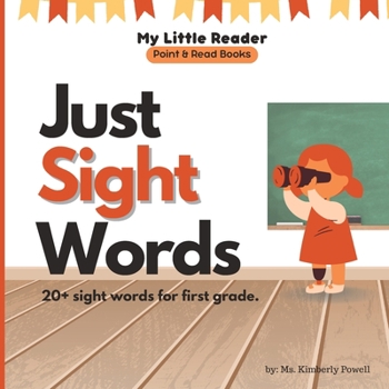 Paperback Just Sight Words: For First Grade Book