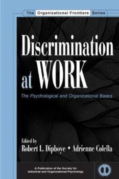 Hardcover Discrimination at Work: The Psychological and Organizational Bases Book