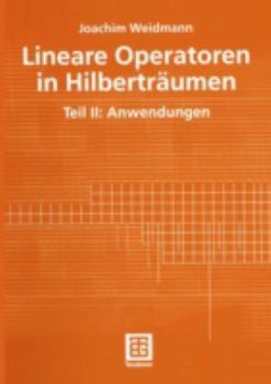 Paperback Lineare Operatoren in Hilberträumen: Teil II: Anwendungen [German] Book