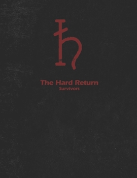 Paperback The Hard Return: Survivors Book