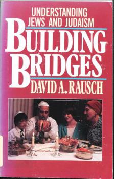 Paperback Building Bridges: Understanding Jews and Judaism Book