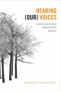 Hardcover Hearing (Our) Voices: Involving Service Users in Mental Health Research Book
