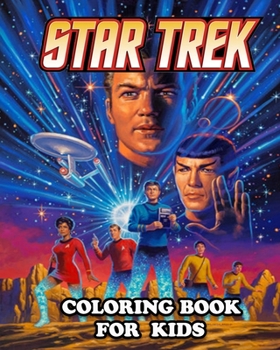 Paperback Star Trek Coloring Book for Kids: Great Activity Book to Color All Your Favorite Star Trek Characters Book