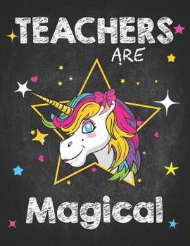 Paperback Teacher Life: Teachers Are Magical Unicorn Star Teaching Composition Notebook College Students Wide Ruled Line Paper 8.5x11 Magic Fa Book