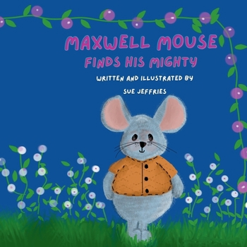 Paperback Maxwell Finds His Mighty Book