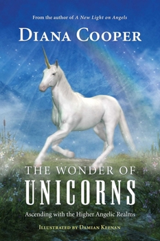 Paperback The Wonder of Unicorns: Ascending with the Higher Angelic Realms Book