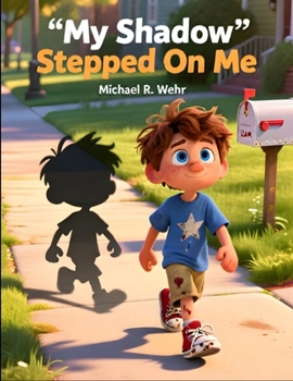Paperback My Shadow Stepped on Me: Children shadow story imagination picture book