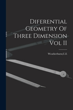 Paperback Diferential Geometry Of Three Dimension Vol II Book
