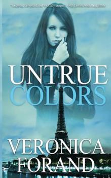 Untrue Colors - Book #1 of the True Lies