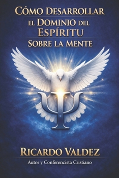 Paperback Como Desarrollar El Dominio del Espiritu Sobre La Mente. [Spanish] Book