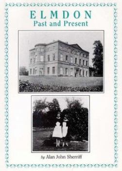 Paperback Elmdon: Past and Present Book