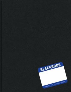 Hardcover Blackbook: Graffiti Sketchbook Book