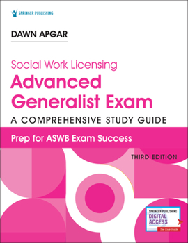 Paperback Social Work Licensing Advanced Generalist Exam Guide, Third Edition: A Comprehensive Study Guide for Success Book