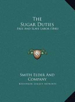 The Sugar Duties: Free And Slave Labor