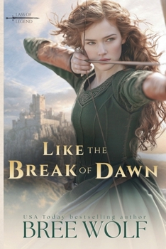 Like the Break of Dawn (Lass of Legend)