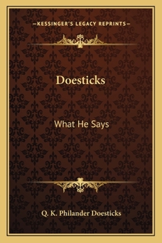 Doesticks, What He Says