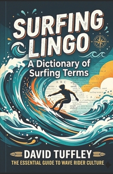 Paperback Surfing Lingo: A Dictionary of Surfing Terms Book