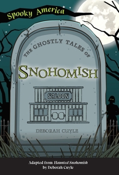 Paperback The Ghostly Tales of Snohomish Book