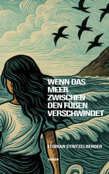 Paperback Wenn das Meer zwischen den Füßen verschwindet [German] Book