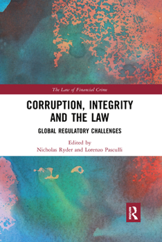 Paperback Corruption, Integrity and the Law: Global Regulatory Challenges Book