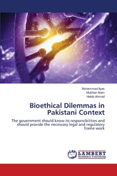 Paperback Bioethical Dilemmas in Pakistani Context Book